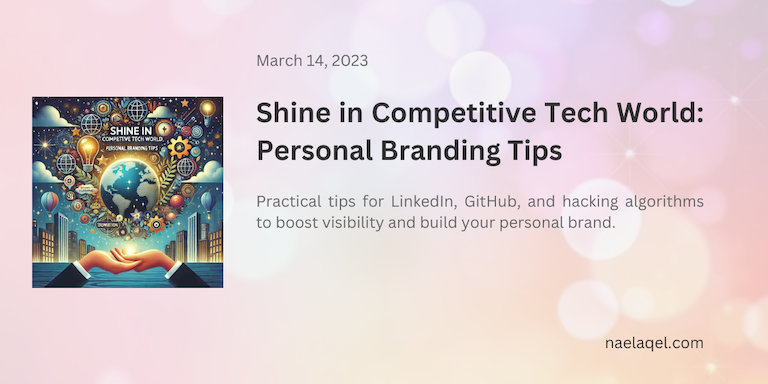 Shine in Competitive Tech World: Personal Branding Tips