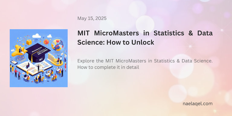 MIT MicroMasters in Statistics & Data Science: How to Unlock